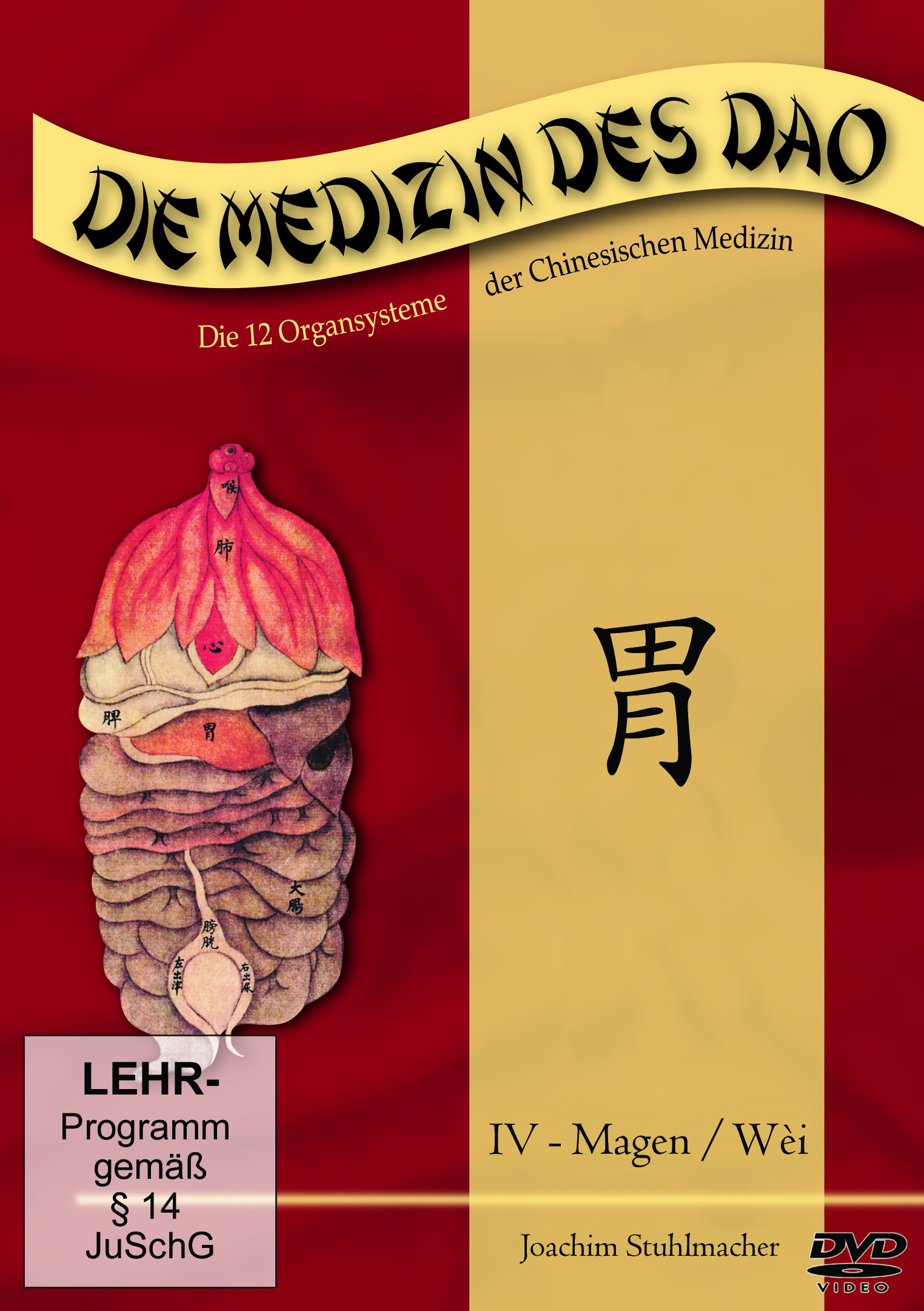 Die Medizin des Dao - Teil 4 / Magen / Wèi